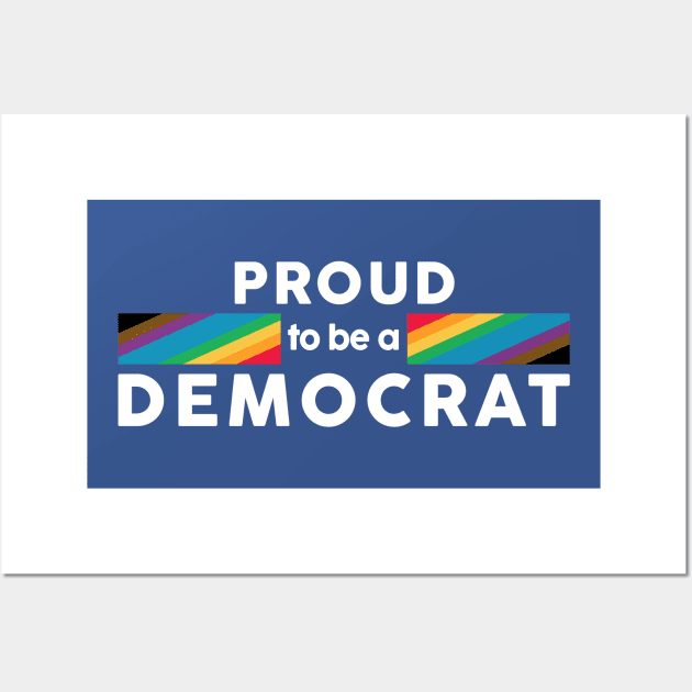 Proud to be a Democrat Intersectional Pride Flag Dark Version Wall Art by magentasponge